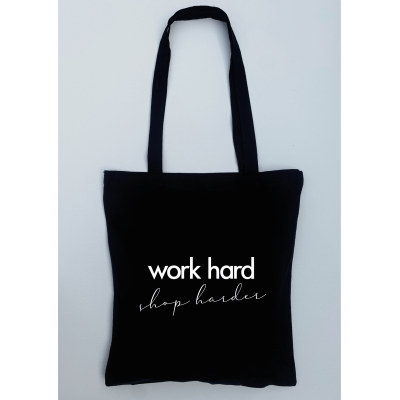 Work hard, Shop harder - zwart