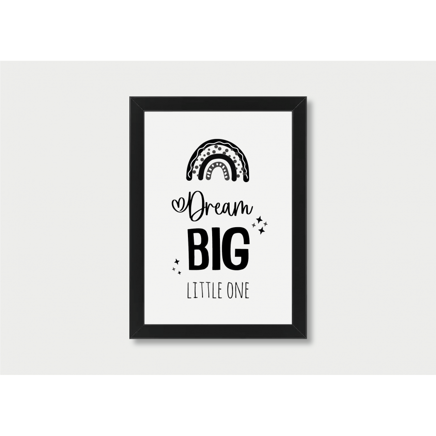 Dream big little one
